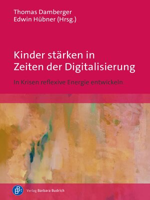 cover image of Kinder stärken in Zeiten der Digitalisierung
